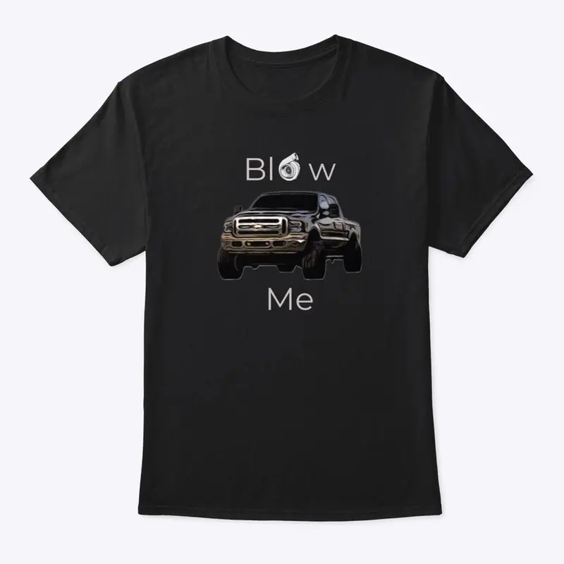 Blow Me T-shirt